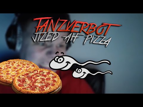 TANZVERBOT jizzed auf PIZZA!