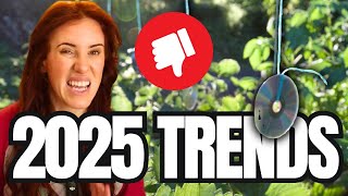 The WORST Garden Trends of 2025 (Stop Doing These to Your Plants)