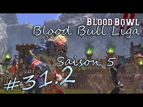 Blood Bowl 2 - Blood Bull Liga Season 5 - 2. Spieltag 2. Halbzeit - Echsen vs.  Waldelfen [deutsch]