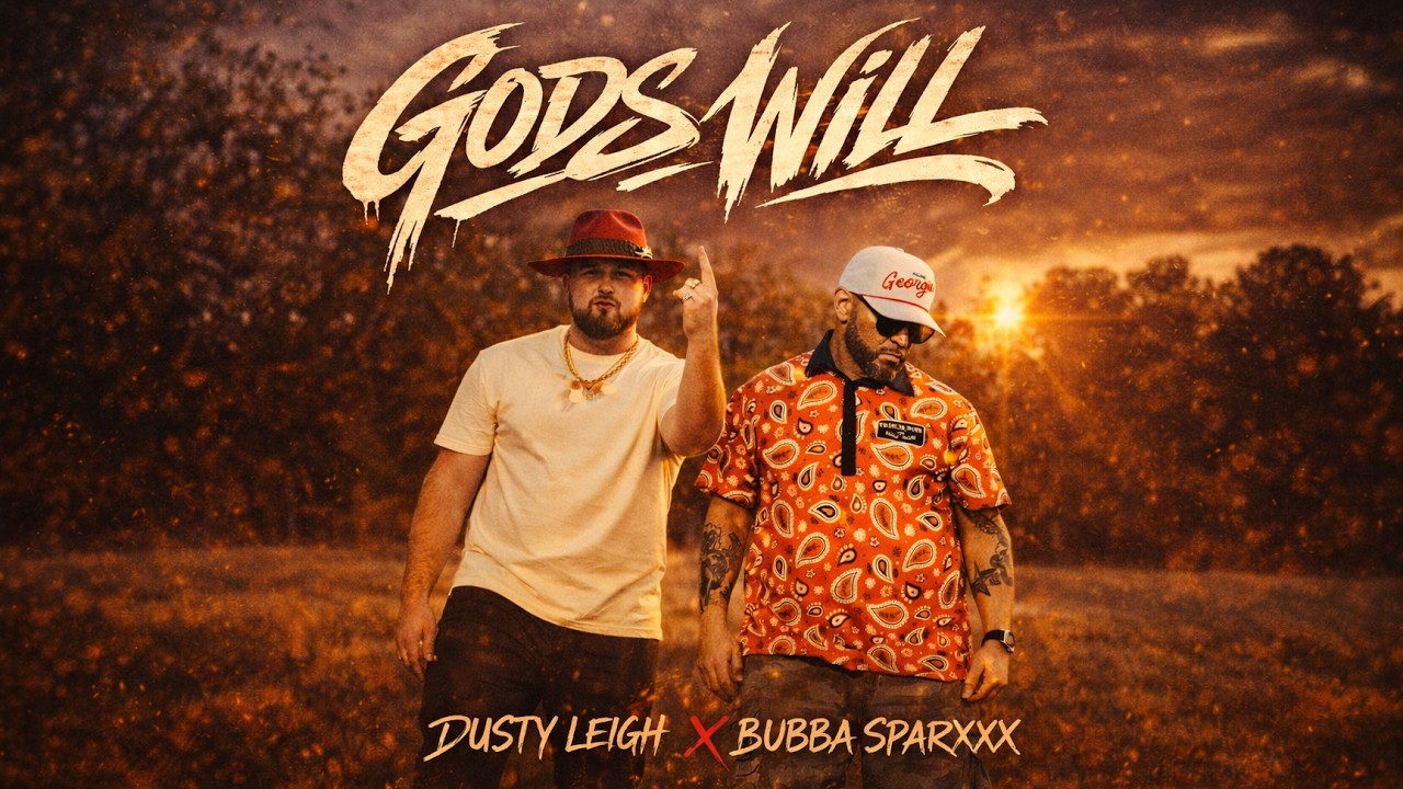 Dusty Leigh & Bubba Sparxxx - Gods Will (Official Music Video)