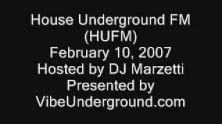 House Underground FM (HUFM) Feb 10 2007 House Music podcast