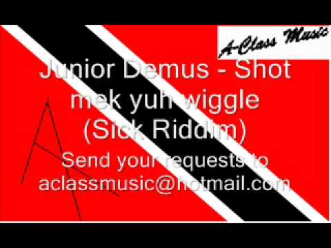 Junior Demus - Shot mek yuh wiggle (Sick Riddim)