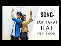 HAR TARAF HAI YEH SHOR Dance Cover Krishna Janmashtami 2019 Vaastav The Reality VinDeep