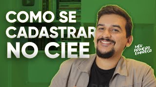 COMO se CADASTRAR no CIEE em 2024!