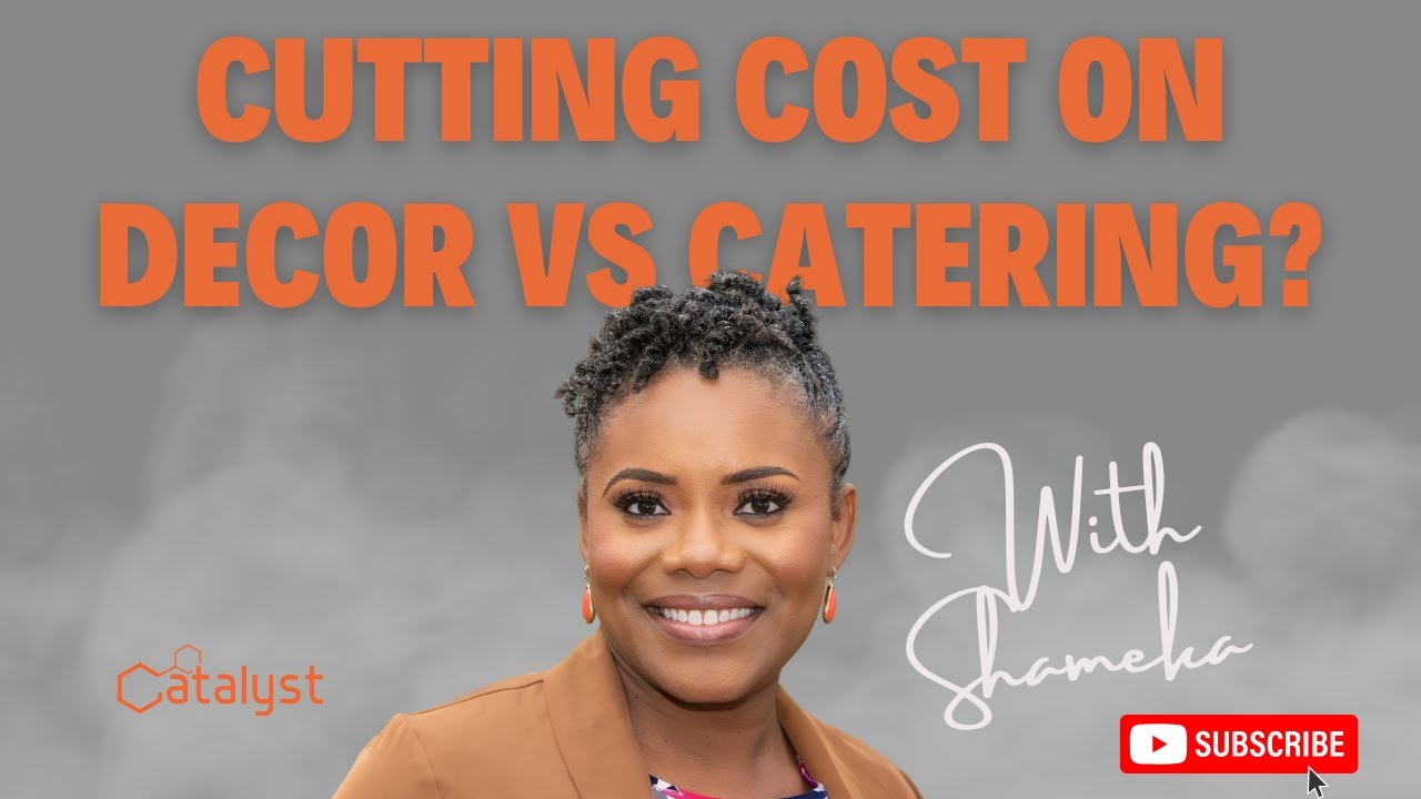 Catering vs. Decor: Cutting Costs for Your Event!