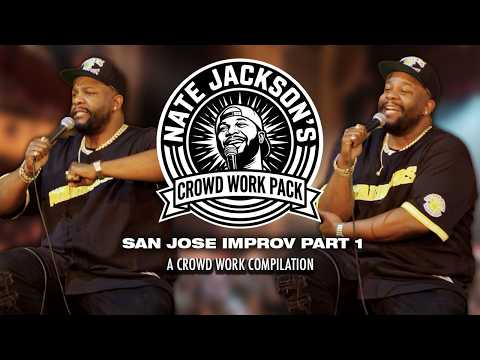 Nate Jackson Crowd Work Pack San Jose Improv: Part 1