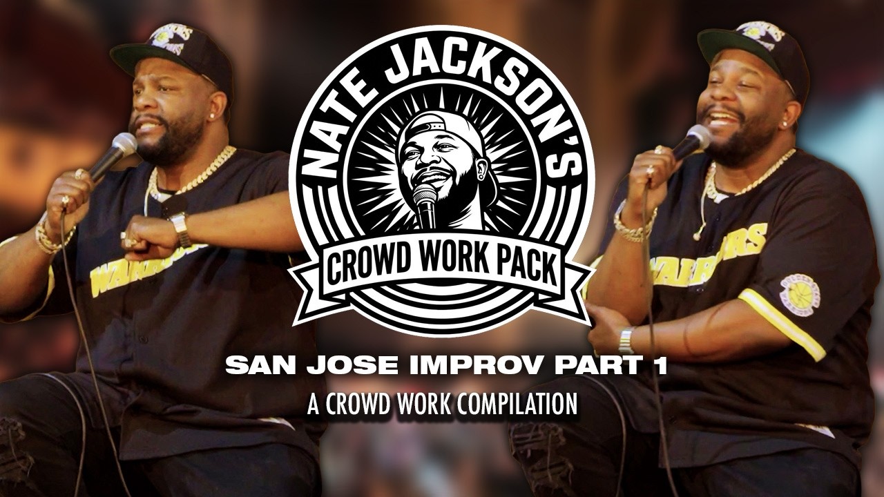 Nate Jackson Crowd Work Pack San Jose Improv: Part 1