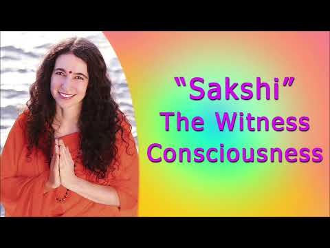 Sakshi The Witness Consciousness