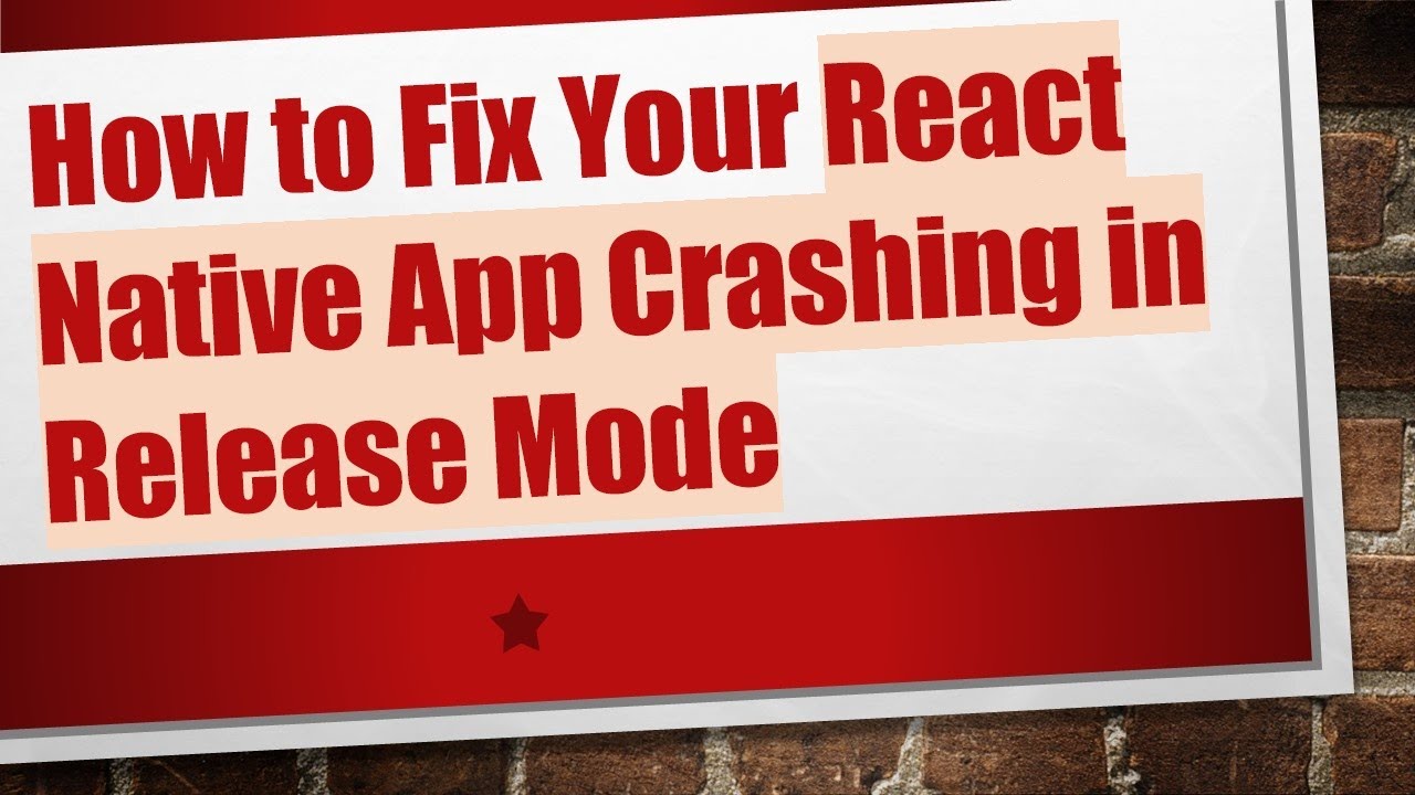 How to Fix Your React Native App Crashing in Release Mode
