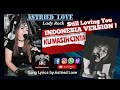 Still Loving You Indonesia Version Ku Masih Cinta Song Lyrics Vocal Astried Love