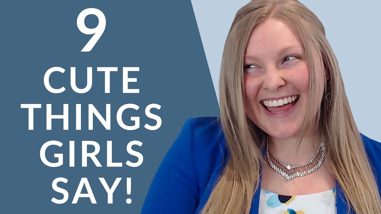 9 CUTE THINGS GIRLS SAY WHEN THEY LIKE YOU 😍 (How To Tell A Girl Likes You FAST!)