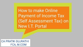 How to Pay Income Tax Online(Self Assessment Tax)before filing ITR onNew IncomeTax Portal(W/o login)
