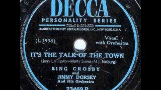 Bing Crosby - It&#39;s The Talk Of The Town (1945)