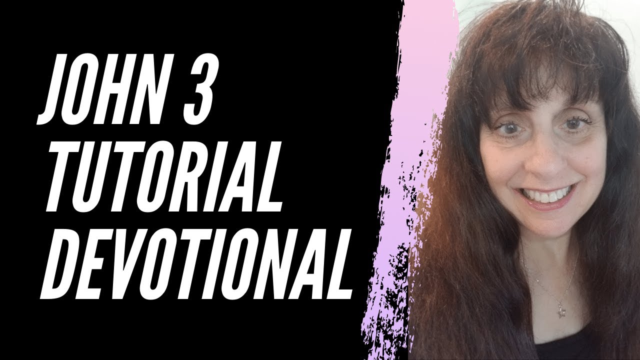 John 3 Tutorial Devo