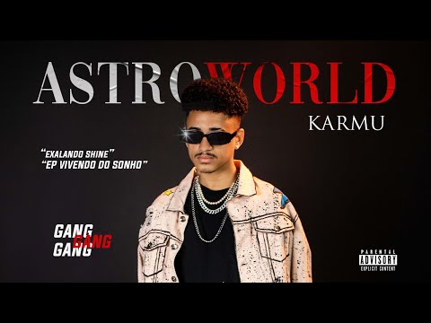Karmu - "ASTROWORLD" (dir. Junior Ribeiro e @JovemBlu )