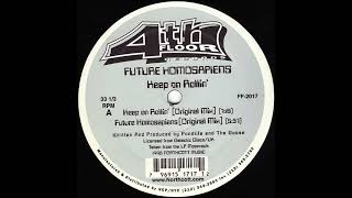 Future Homosapiens - Keep On Rollin' (Original Mix)
