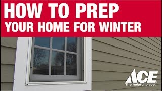 How To Winterize Your Home - Ace Hardware