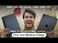 First Year Of Medical College COMPLETE GUIDE For Buying IPad Tablet Laptop For MBBS BDS Nursing