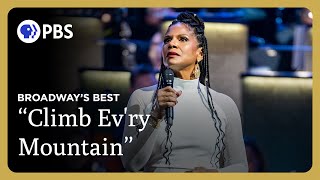 Audra McDonald Performs "Climb Ev'ry Mountain" | Broadway's Best | GP on PBS