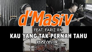 Download lagu D'MASIV - Kau Yang Tak Pernah Tahu (feat. Fariz RM) | ROCK COVER by Sanca Records mp3
