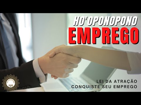 HO’OPONOPONO PARA CONSEGUIR EMPREGO | HO’OPONOPONO 108 REPETIÇÕES