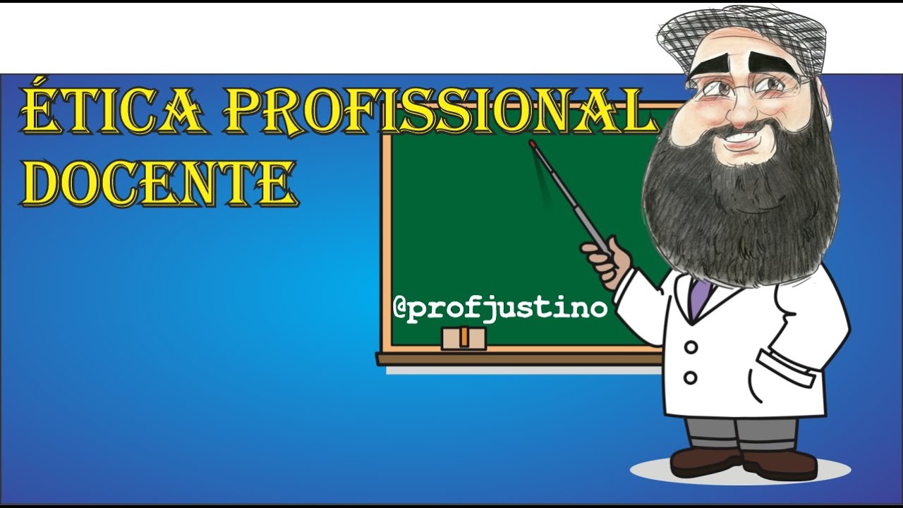 Ética Profissional Docente.