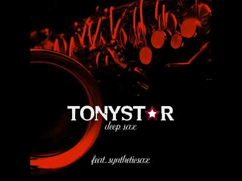 Tonystar ft. Syntheticsax – Deep Sax