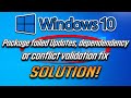 Fix Package Failed Update Dependency Or Conflict Validation In Windows 10 2026