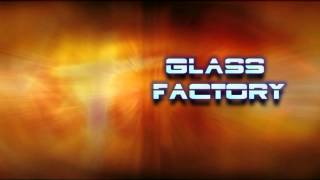 Glass Factory - (5) - Calling On You