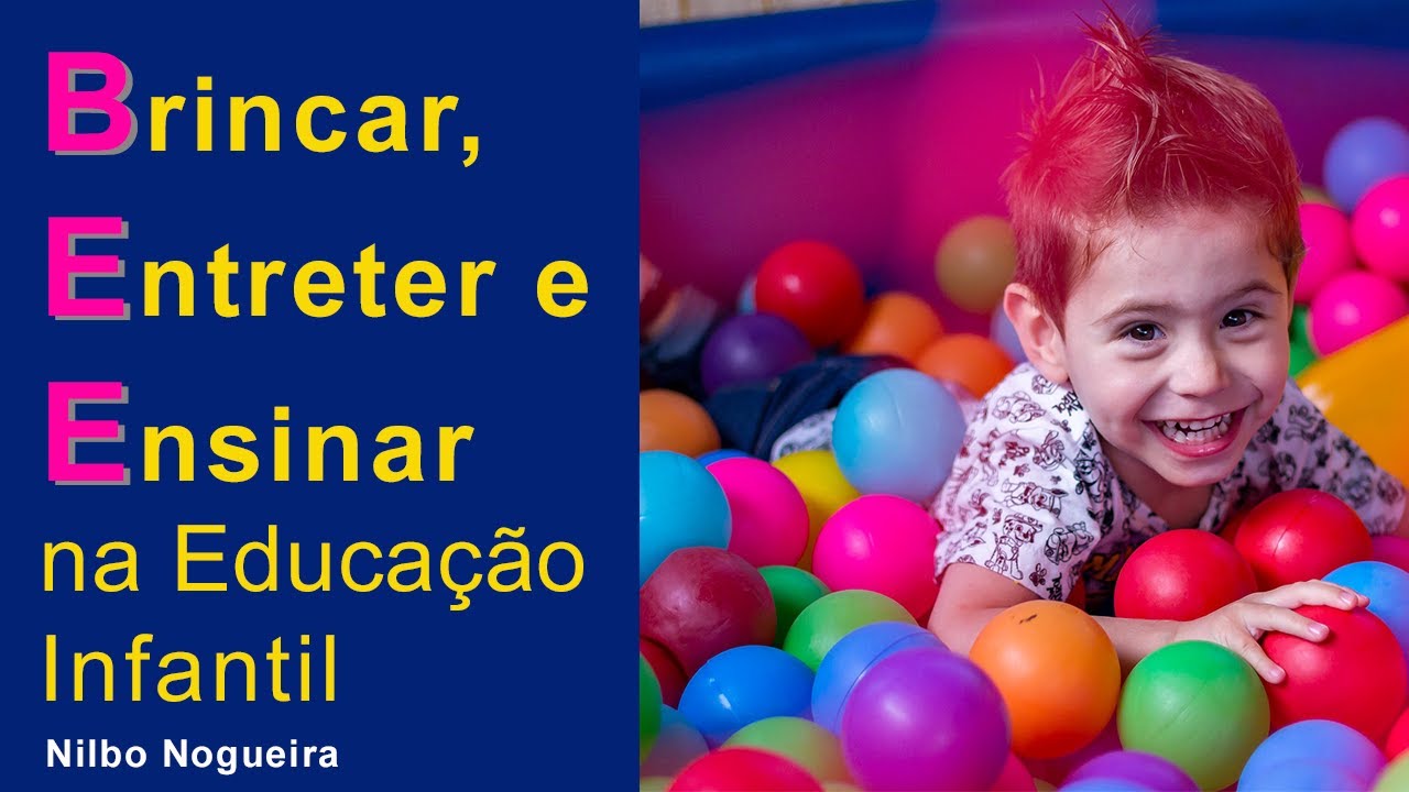 Brincar, entreter e ensinar na Educação Infantil