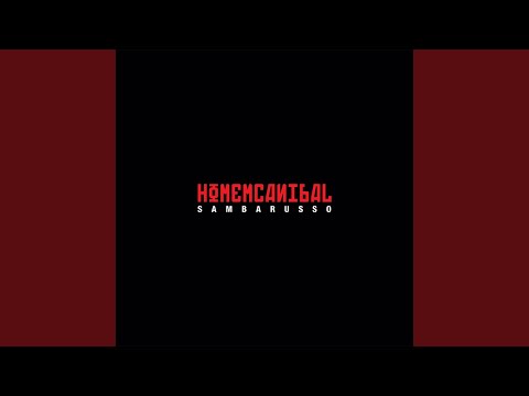 Mais Que A Imensidão - Homem Canibal