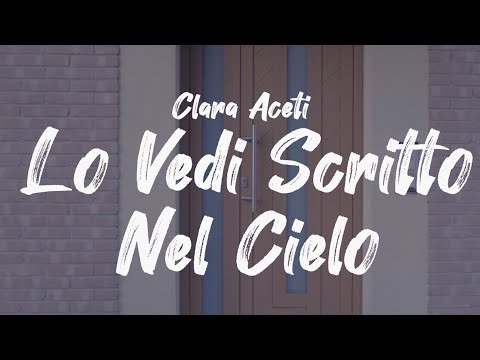 Aceti Clara - Lo vedi scritto nel cielo (Official Video)