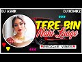 Tere Bin Nahi Laage Reggae Vibes | DJ Ashik X DJ KoNiKz | Vxd Produxtionz