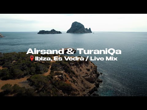 Airsand & TuraniQa - Live Mix @ Es Vedrà IBIZA, Spain 2024 | Melodic Techno & Indie Dance DJ Mix
