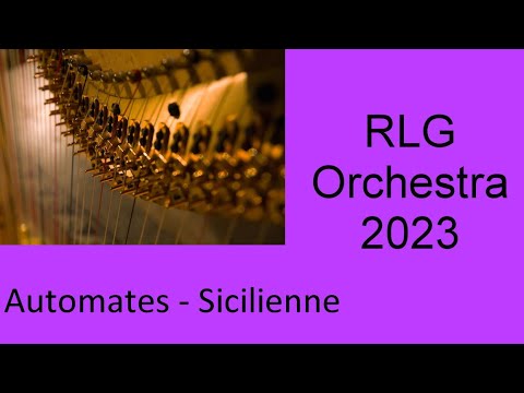Bernard Andrès – Automates - Sicilienne - RLG Orchestra 2023