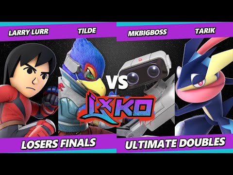 LXKO 2025 LOSERS FINALS - Larry Lurr & Tilde Vs. MKBigBoss & Tarik - Smash Ultimate - SSBU