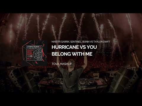 Martin Garrix, Sentinel, Bonn vs Taylor Swift - Hurricane vs You Belong With Me (TOVA Mashup)