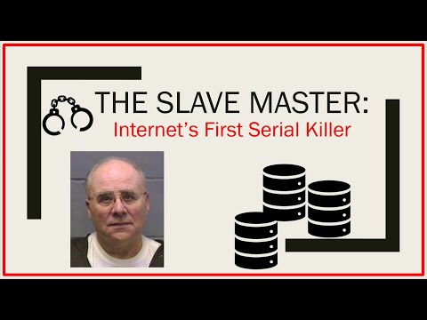 The Slave Master: Internet's First Serial Killer