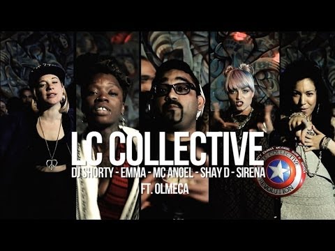 LC COLLECTIVE FT. OLMECA (OFFICIAL VIDEO) - REVOLUTION