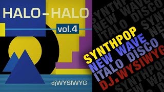 Halo-Halo Vol.4 (Bad Boys Blue • Warren Rigg • Erasure • Info Society • etc) | new wave music 80s