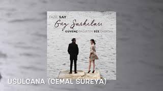 Güvenç Dağüstün & Ece Dağıstan - Usulcana (Cemal Süreya)