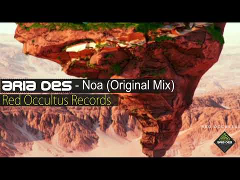 Aria Des - Noa (Original Mix)