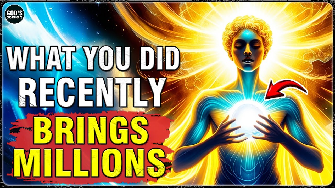 God's Chosen Ones, You Did Something Recently That Will Bring Millions! Law of Assumption