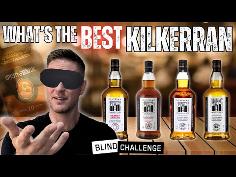 Did not expect THAT one to win... | Kilkerran BLIND TASTING