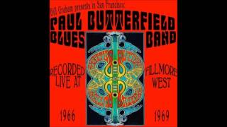 The Paul Butterfield Blues Band Work Song live