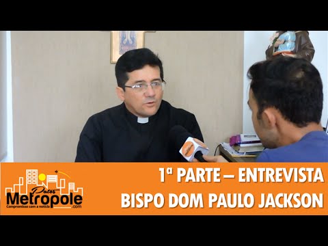 1ª PARTE ENTREVISTA COM PADRE PAULO JACKSON - TV METRÓPOLE