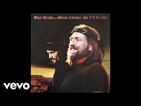 Take It to the Limit - Waylon Jennings