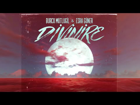 Burcu Mutlugil & Esra Güner - Divinire