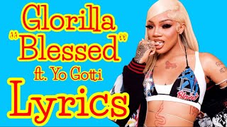 Glorilla ft. Yo Gotti - ‘Blessed’ Lyrics (99 problems and the biggest one is me)