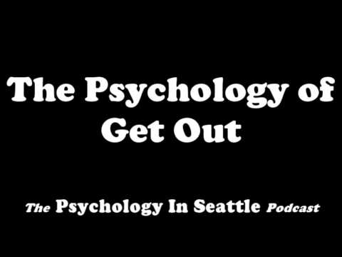 The Psychology of Get Out (2017)